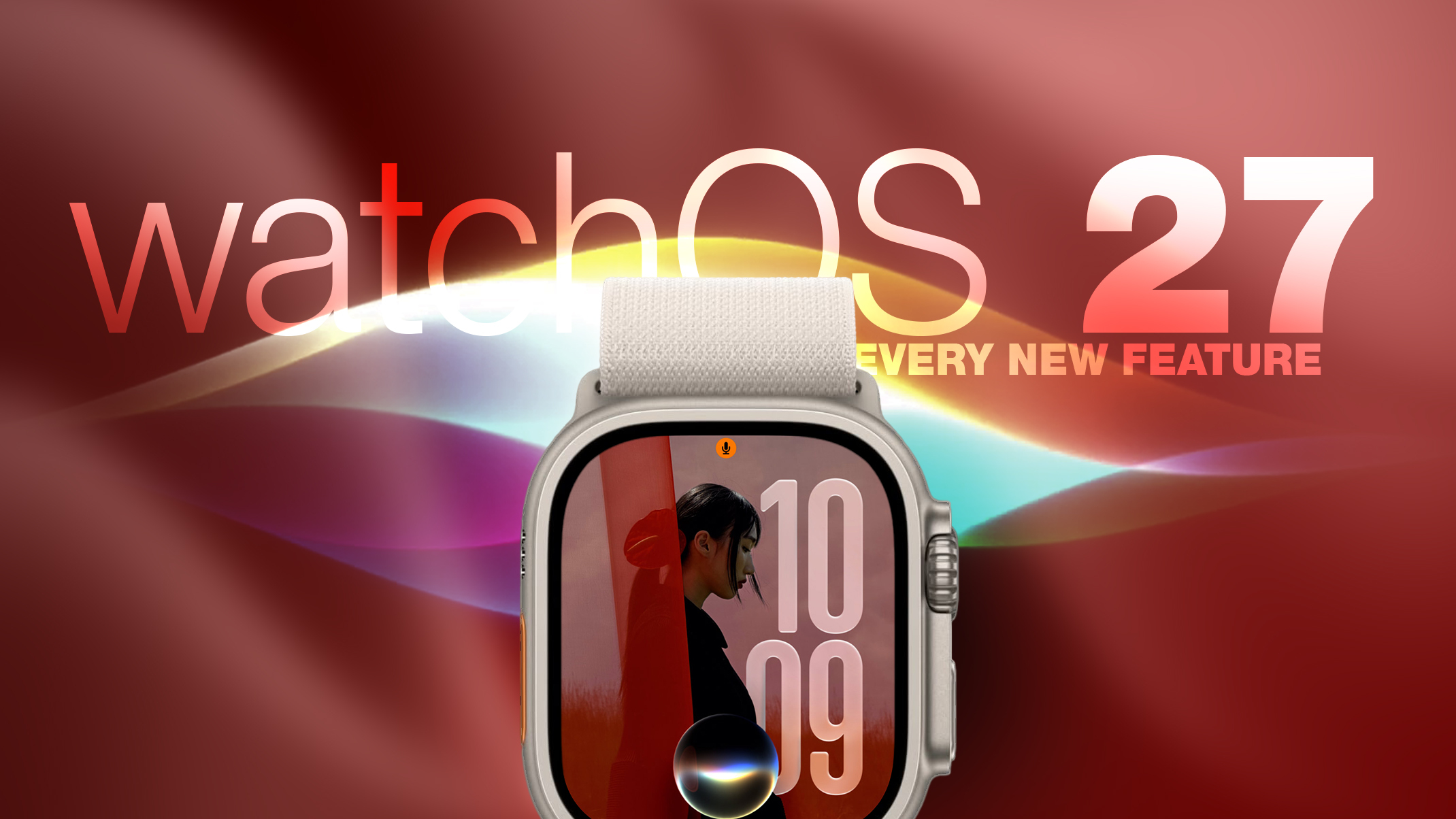 watchOS 27: 12 new features for your Apple Watch